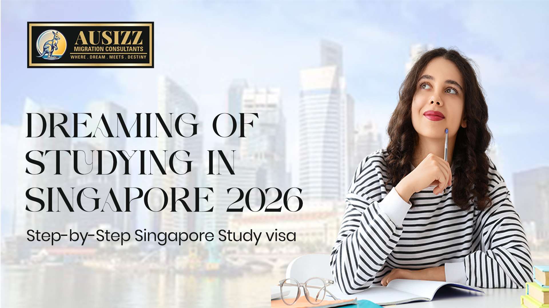 Dreaming of Studying in Singapore? Step-by-Step Singapore Study Visa 2026 Guide