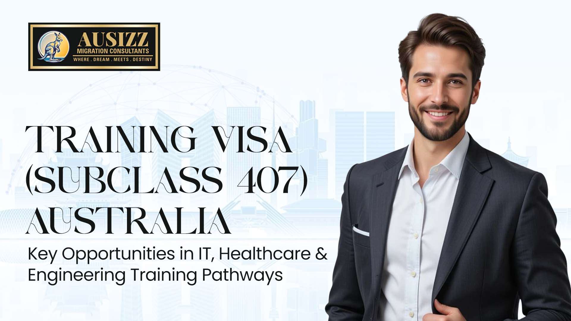 Training Visa (Subclass 407) Australia: Key Opportunities in IT, Healthcare & Engineering Training Pathways