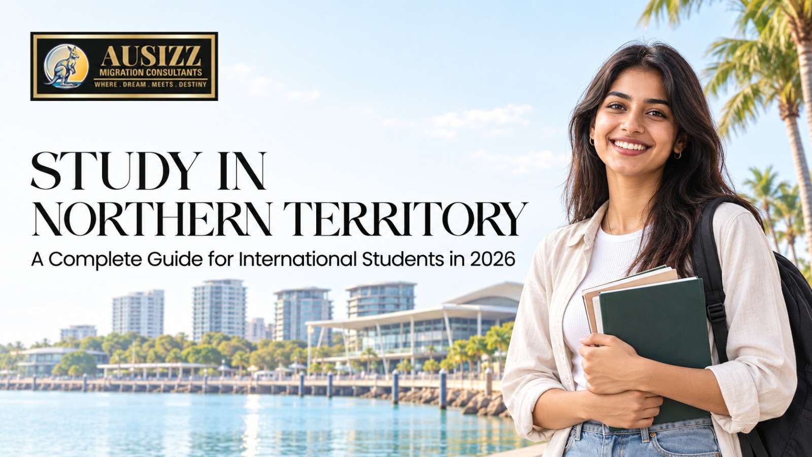 Study in Northern Territory: A Complete Guide for International Students in 2026