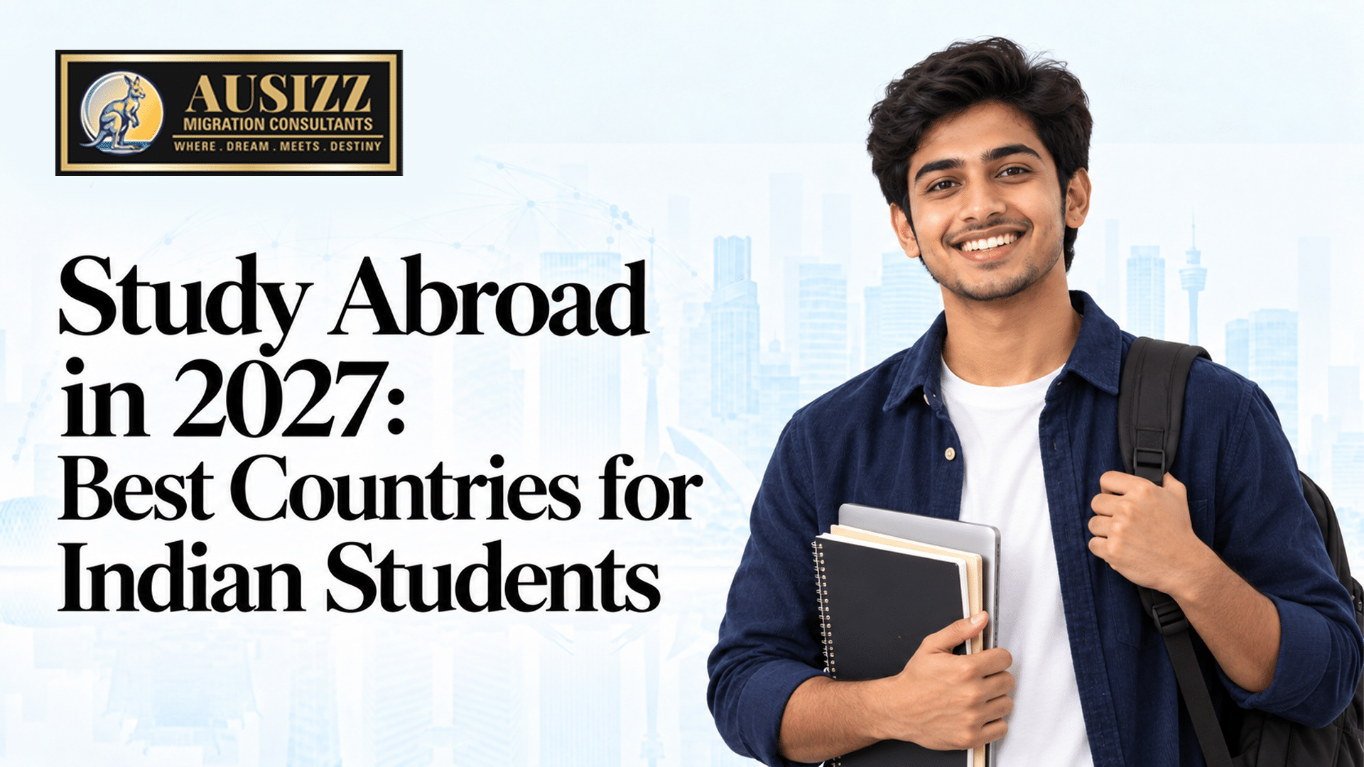Study Abroad in 2027: Best Countries for Indian Students